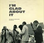 I'm Glad About It Legacy Of Gospel