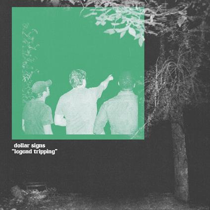 Legend Tripping - Vinile LP di Dollar Signs