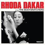 Rhoda Dakar Sings The Bodysnatchers (45 Year Edition)