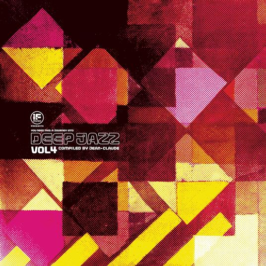 If Music presents: You Need This! A Journey Into Deep Jazz vol.4 - Vinile LP