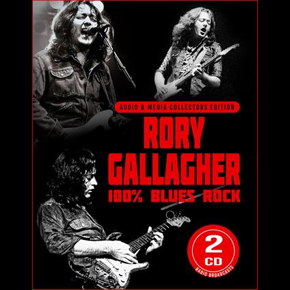 100% Blues Rock - CD Audio di Rory Gallagher