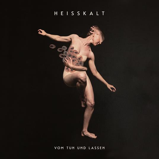 Vom Tun Und Lassen - CD Audio di Heisskalt
