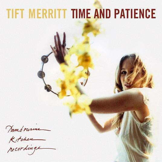 Time And Patience - Vinile LP di Tift Merritt