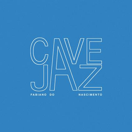 Cavejaz - Vinile LP di Fabiano Do Nascimento