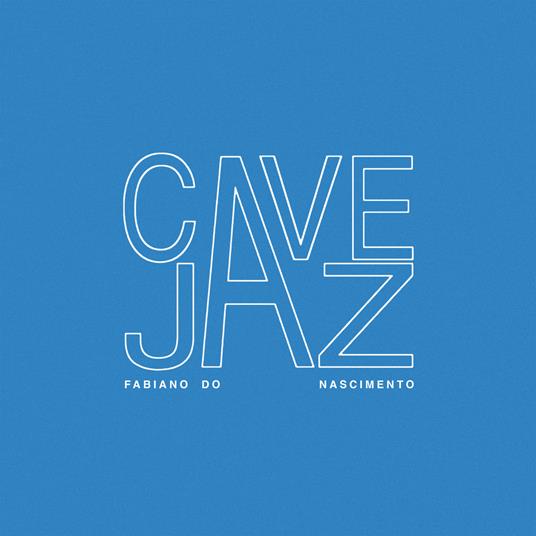 Cavejaz - Vinile LP di Fabiano Do Nascimento