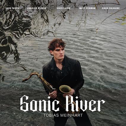 Sonic River - CD Audio di Tobias Meinhart