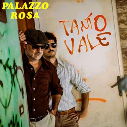Tanto Vale - CD Audio di Palazzo Rosa