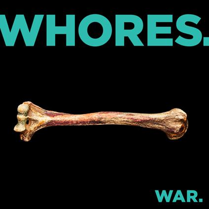War. - Vinile LP di Whores