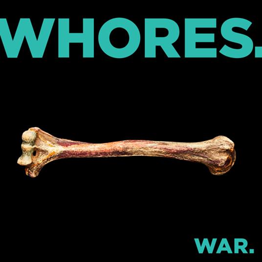War. - Vinile LP di Whores