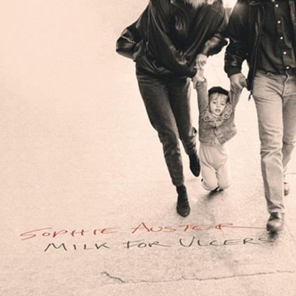 Milk For Ulcers - Vinile LP di Sophie Auster