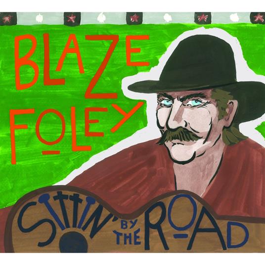 Sittin By The Road - Vinile LP di Blaze Foley