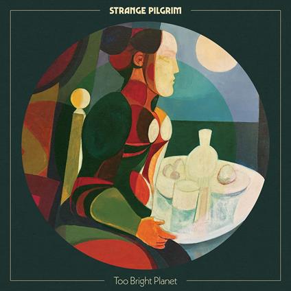 Too Bright Planet - Vinile LP di Strange Pilgrim