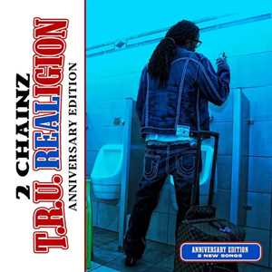 Vinile T.R.U. Realigion (Anniversary Edition) 2 Chainz