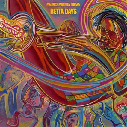 Betta Days - Vinile LP di Maurice Mobetta Brown