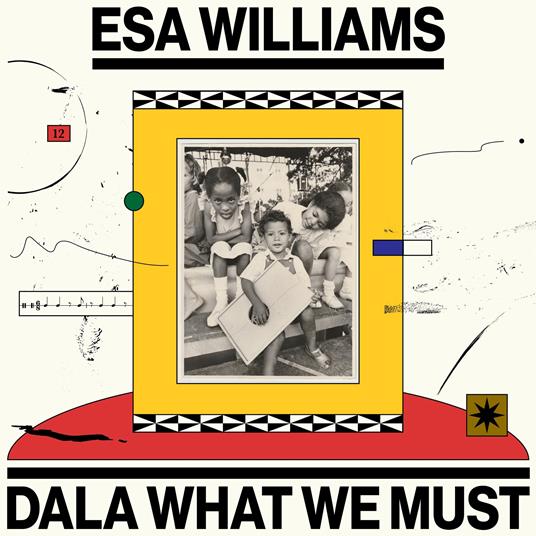 Dala What We Must - Vinile LP di Esa Williams