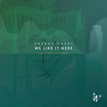 We Like It Here - CD Audio di Snarky Puppy