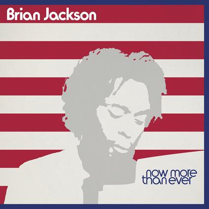 Now More Than Ever - CD Audio di Brian Jackson