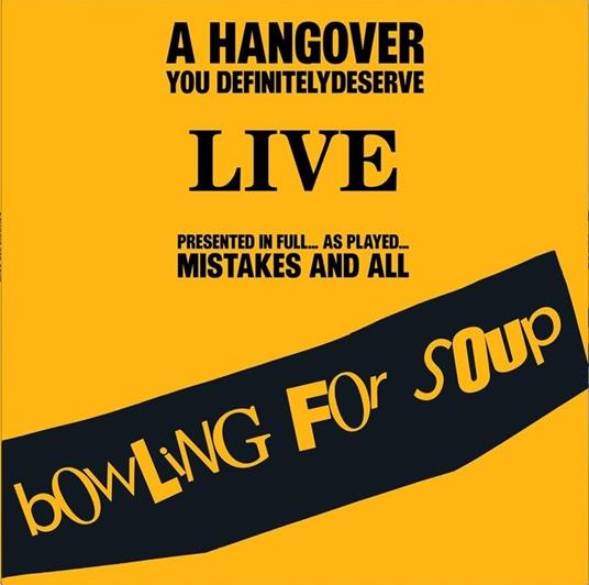 A Hangover You Definitely Deserve (Live) (3 LP White) - Vinile LP di Bowling for Soup