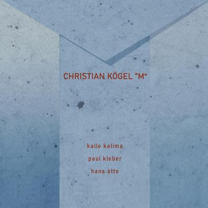 -M- - CD Audio di Christian Kögel