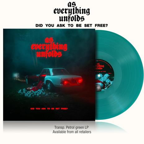 Did You Ask to Be Set Free? (Transp. Vinyl) - Vinile LP di As Everything Unfolds