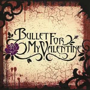 Vinile Bullet for My Valentine Bullet for My Valentine