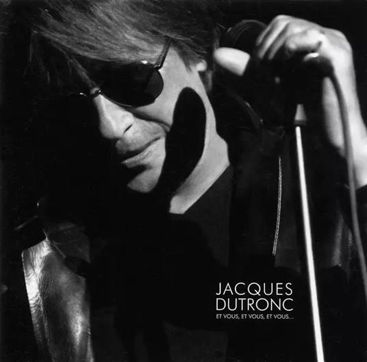Et Vous, Et Vous, Et Vous - Vinile LP di Jacques Dutronc