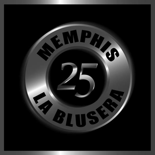 25 Aniversario - Vinile LP di Memphis La Blusera