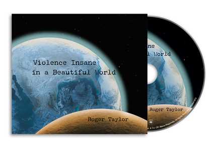 CD Violence Insane in a Beautiful World Roger Taylor