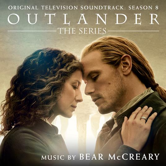 Outlander. Season 8 (Colonna Sonora) - CD Audio di Bear McCray