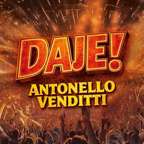 Daje! Live - CD Audio di Antonello Venditti - 2