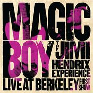 Magic Boy. The Jimi Hendrix Experience Live at Berkley (First Show)