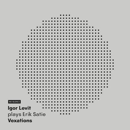 Vexations - Vinile LP di Erik Satie,Igor Levit