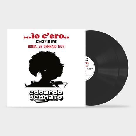...Io c'ero... (Concerto Live Roma, 26 Gennaio 1976) (2 LP 180 gr.) - Vinile LP di Edoardo Bennato