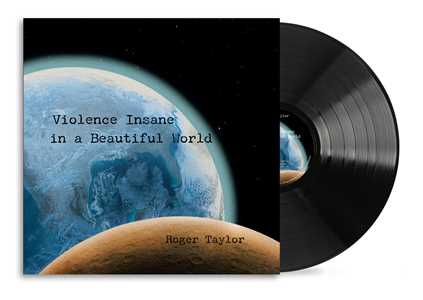 Vinile Violence Insane in a Beautiful World Roger Taylor