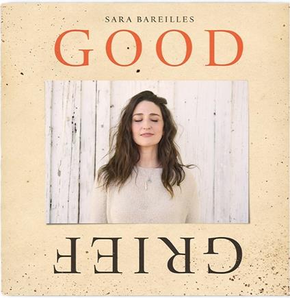 Good Grief - CD Audio di Sara Bareilles