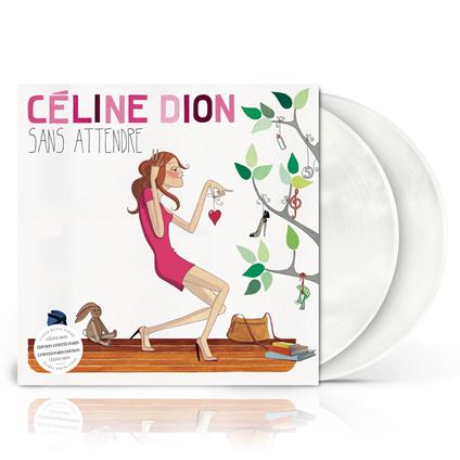 Sans Attendre (2 LP Pearly White) - Vinile LP di Céline Dion