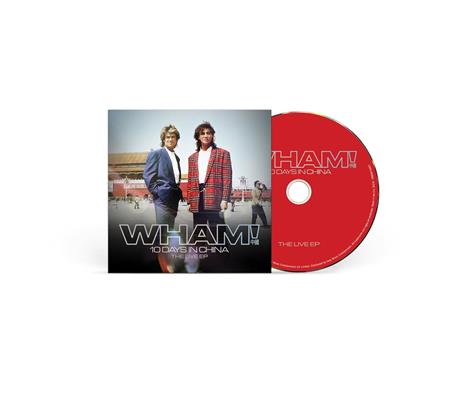 Wham! 10 Days in China. The Live Ep - CD Audio di Wham!