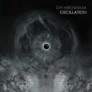 Vinile Oscillation Oh Hiroshima