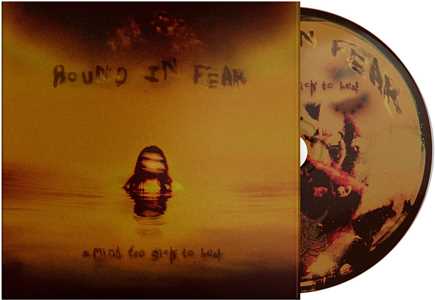 CD A Mind Too Sick To Heal Bound in Fear