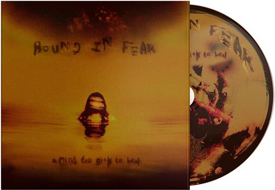 A Mind Too Sick To Heal - CD Audio di Bound in Fear