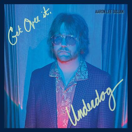 Get Over It, Underdog - Vinile LP di Aaron Lee Tasjan