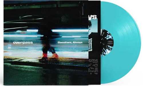 Vinile Elsewhere, Always (LP Blue) Overpass