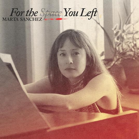 For The Space You Left - Vinile LP di Marta Sanchez