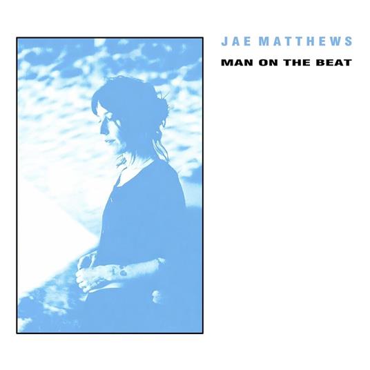 Man on the Beat (12" Blue) - Vinile LP di Jae Matthews