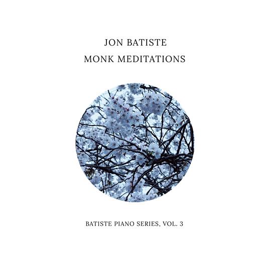 Monk Meditations. Batiste Piano Series vol.3 - CD Audio di Jon Batiste - 2