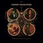 Honk Machine - Vinile LP di Imperial State Electric