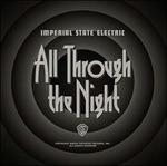 All Through the Night - Vinile LP di Imperial State Electric