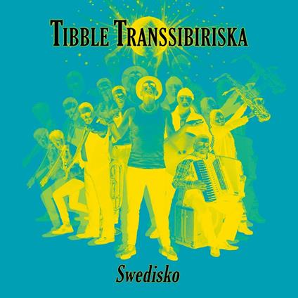 Swedisko - CD Audio di Tibble Transsibiriska