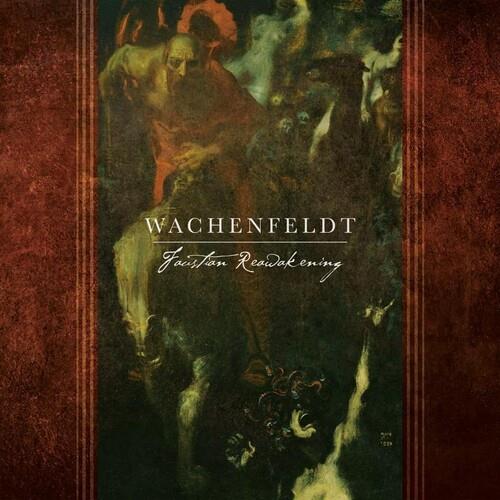 Faustian Reawakening - CD Audio di Wachenfeldt