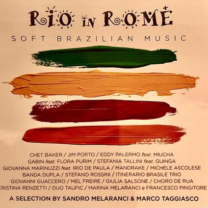 Rio in Rome. Soft Brazilian Music (feat. Chet Baker) - CD Audio